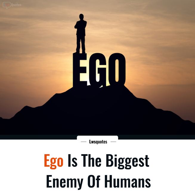 ego quotes status 2022⭐ - Lwsquotes