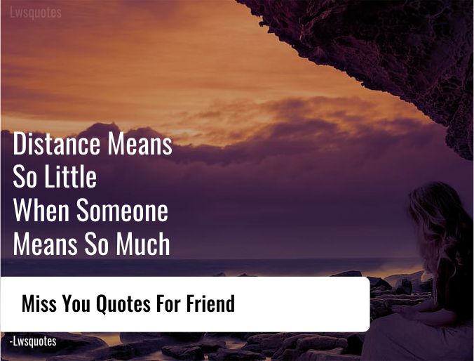 48+ Miss You Quotes For Friend