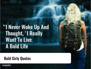 70 Bold Girly Quotes 300x228 