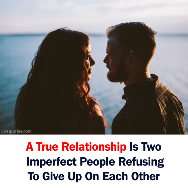 true Relationship Quotes