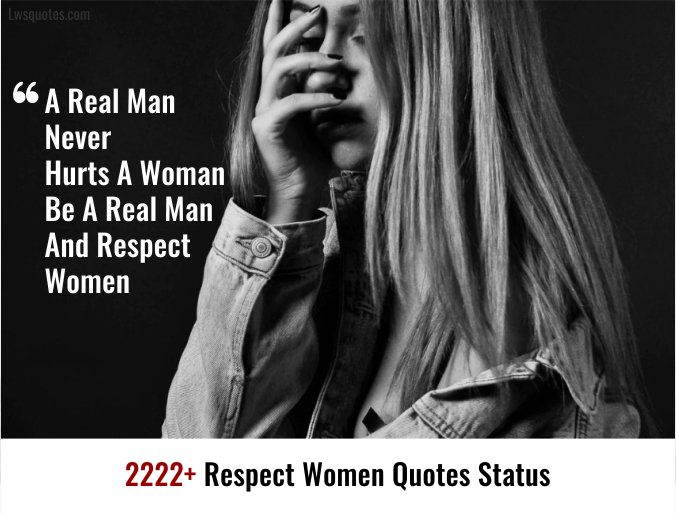 222+ Respect Women Quotes Status