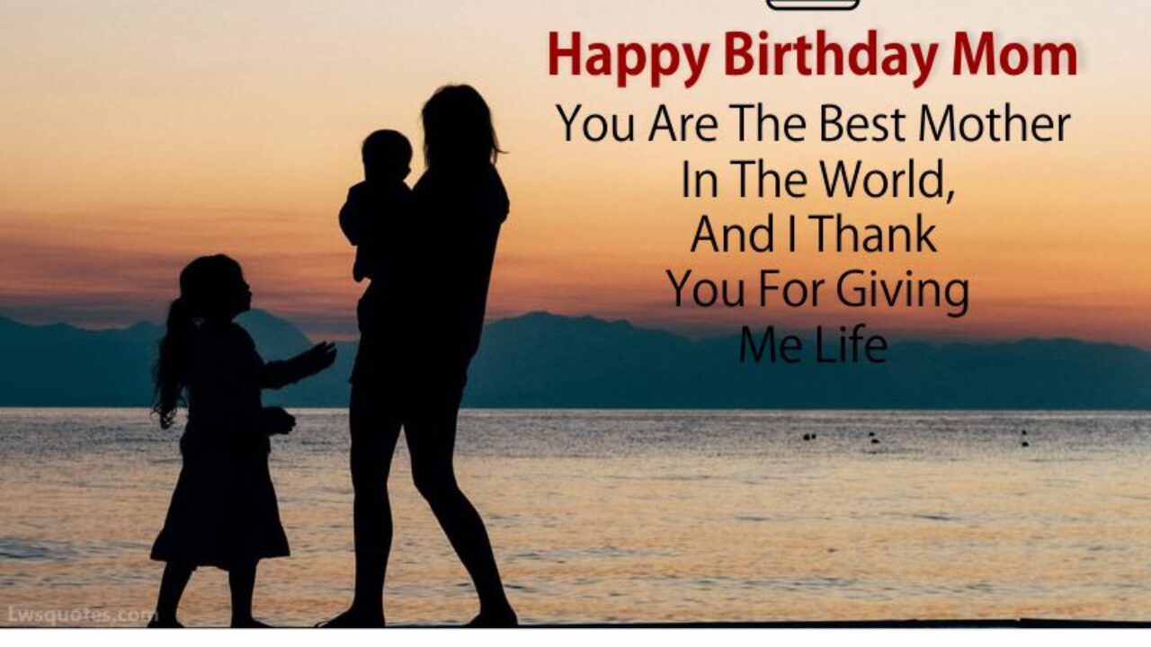 324 Best Mother Birthday Wishes 21 Lwsquotes