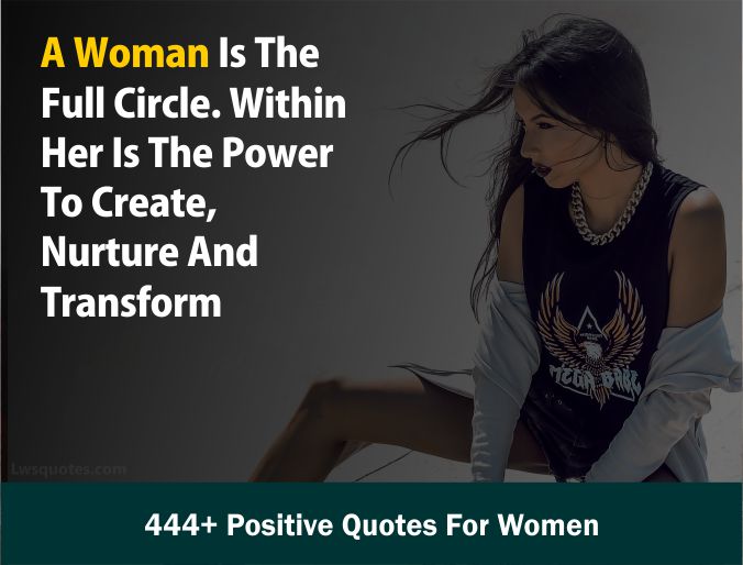 444+ Positive Quotes For Women