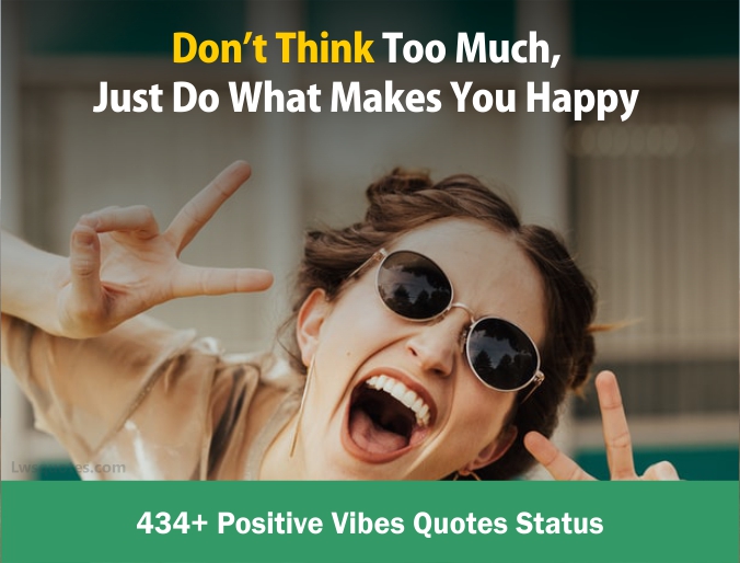434+ Positive Vibes Quotes Status
