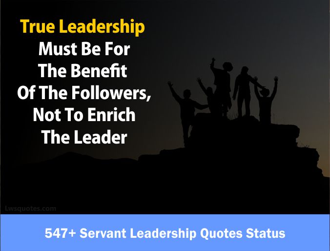 547+ Servant Leadership Quotes Status