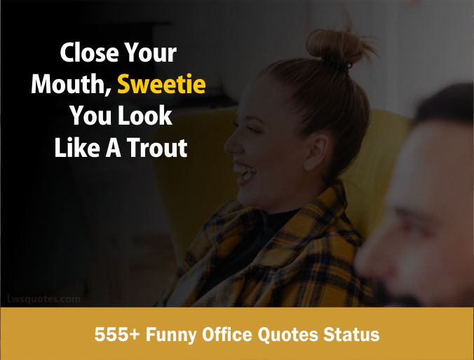 555+ Funny Office Quotes Status