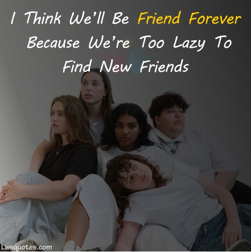 Insta Best Friend Quotes Funny 2020
