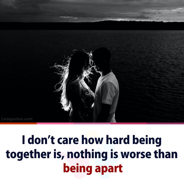 being apart love quotes caption