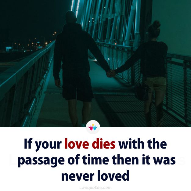 love dies sad quotes caption