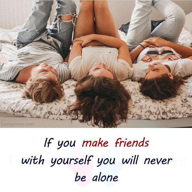 make friends yourslef quotes caption