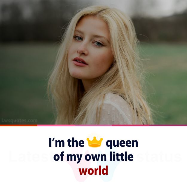 queen girly quotes