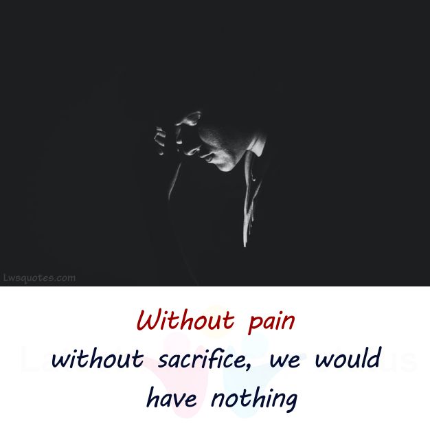 without pain sad quotes caption