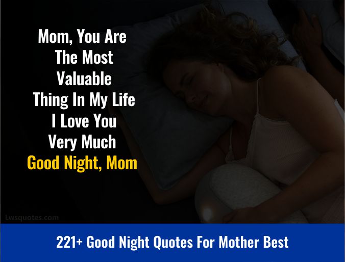221+ Good Night Quotes For Mother Best