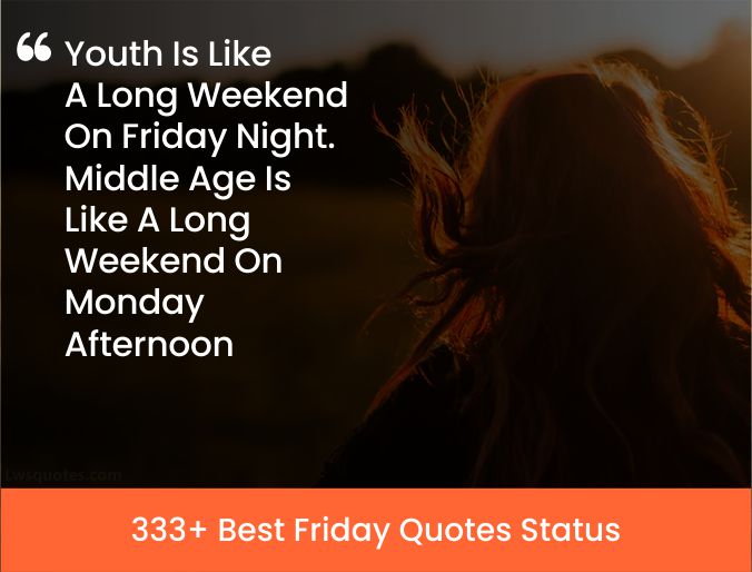 333+ Best Friday Quotes Status