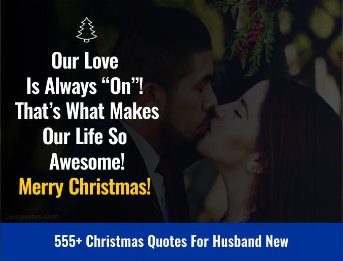 555+ Christmas Quotes For Husband New