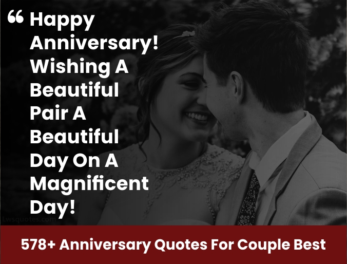 578+ Anniversary Quotes For Couple Best