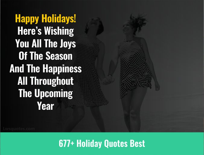 677+ holiday quotes best - Lwsquotes