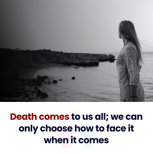 Death comes sad depressing quotes