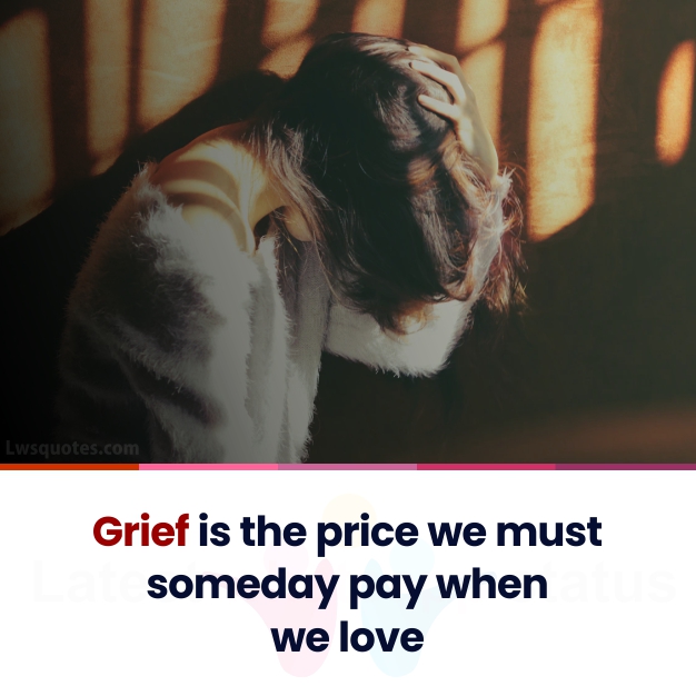 Grief sad relationship quotes