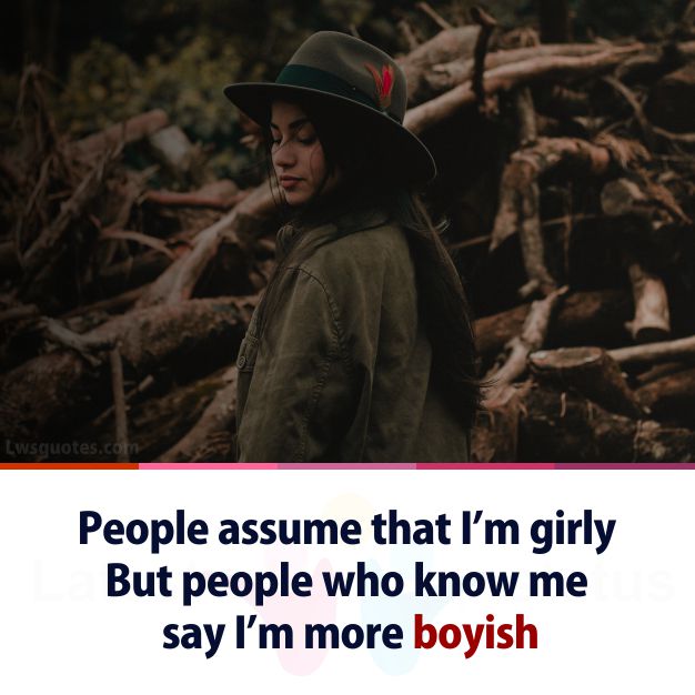 boyish Girly quotes