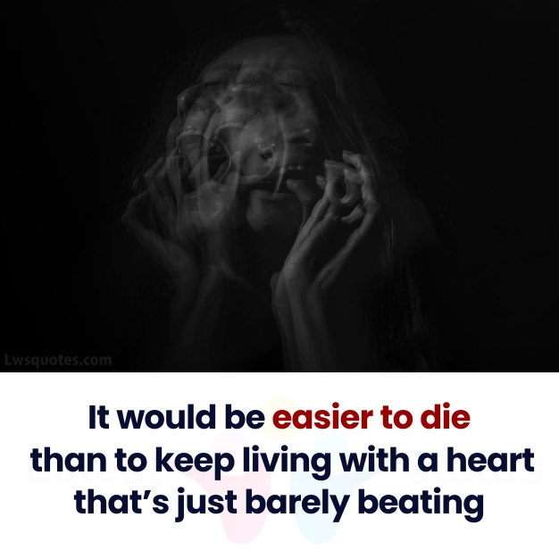 easier to die sad relationship quotes