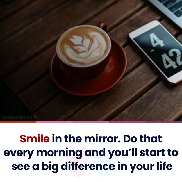 smile good morning inspirational quotes