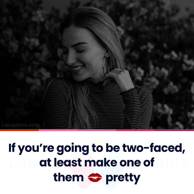 two-faced girly quotes