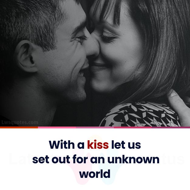 unknown world romantic kiss quotes