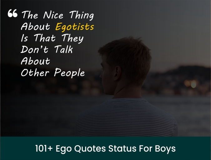 101+ Ego Quotes Status For Boys
