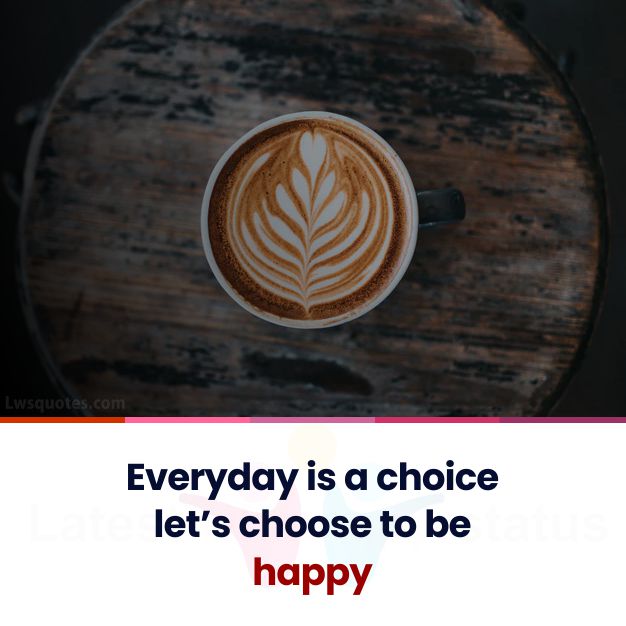 choice morning inspire quotes