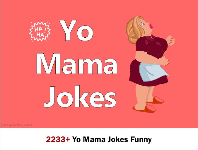 2233 Yo Mama Jokes Funny 2023 Lwsquotes