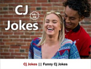 Cj Jokes _ Funny Cj Jokes