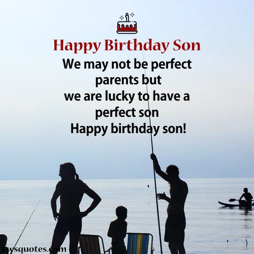 Son Birthday Wishes From Parents 2021