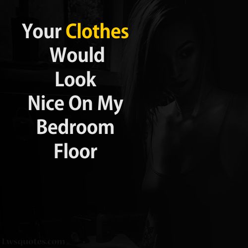 Him for naughty images quotes 50+ Naughty