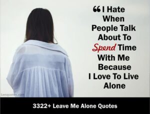 3322+ Leave Me Alone Quotes 2021