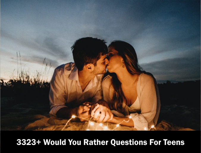 3323+ would you rather questions for teens 2021
