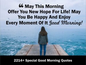 2214+ Special Good Morning Quotes 2021