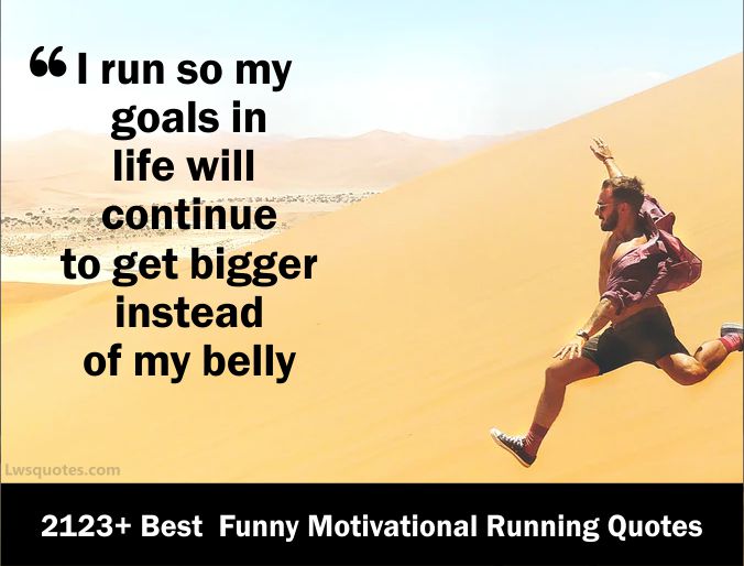 2123 Funny Motivational Running Quotes 2021 1 