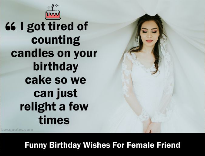 2213+ Funny Birthday Wishes For Female Friend 2021