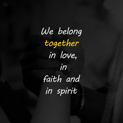 faith Famous Quotes We Belong Together