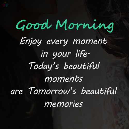 moment Love Positive Morning Quotes 2021