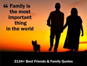 2134+ Best Friends & Family Quotes 2021