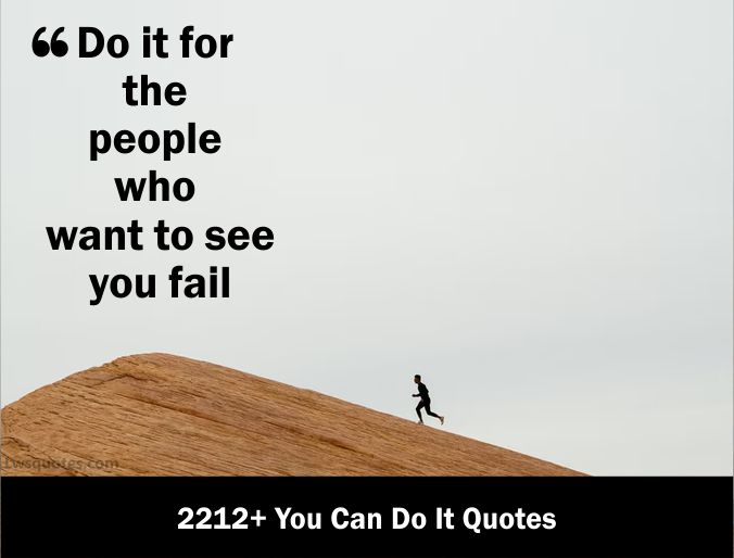 2212+ You Can Do It Quotes 2021