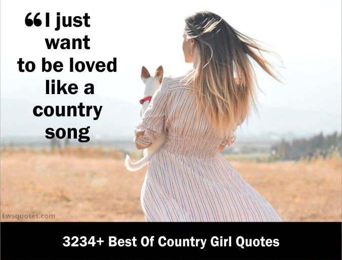 3234+ Best Of Country Girl Quotes 2021
