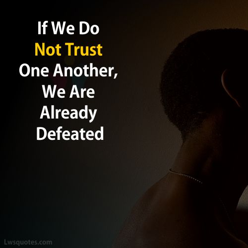 Defeated Trust Quotes For Friends