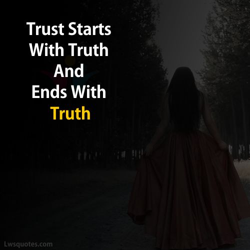 Truth Trust Quotes For Friends