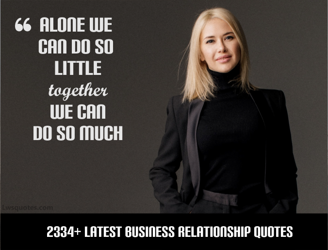 2334+ Latest Business Relationship Quotes 2022