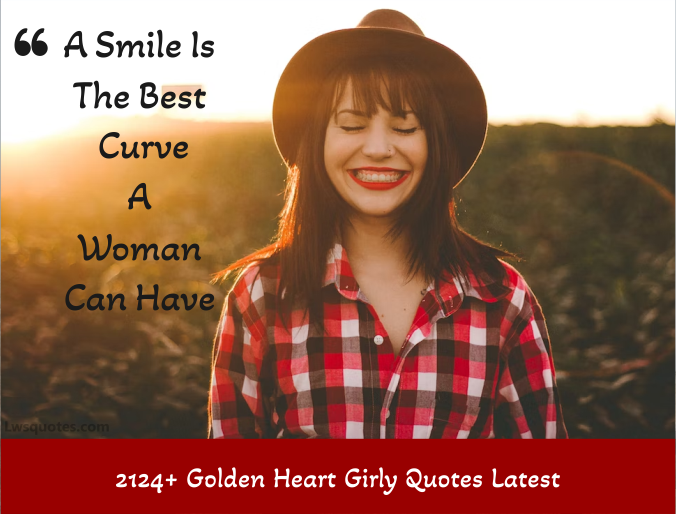 2124 Golden Heart Girly Quotes 2023 