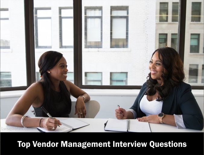 121+ Top Vendor Management Interview Questions 2021