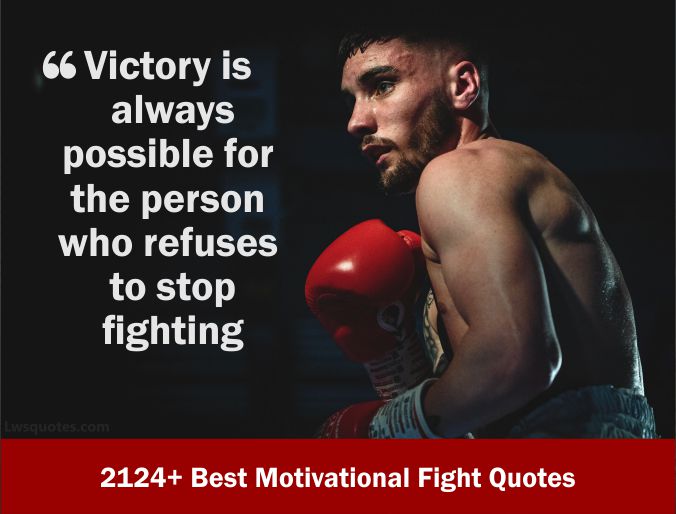 2124+ Motivational Fight Quotes 2021